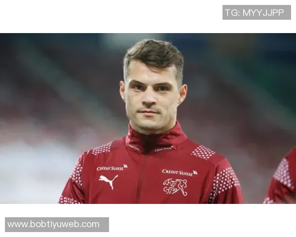 瑞士中场小将称扎卡为理想队长具备人品与开朗性格的完美结合